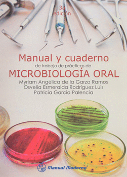 MANUAL Y CUADERNO DE TRABAJO DE PRÁCTICAS DE MICROBIOLOGÍA ORAL
