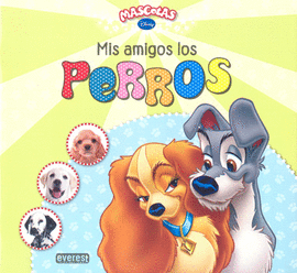 MIS AMIGOS LOS PERROS