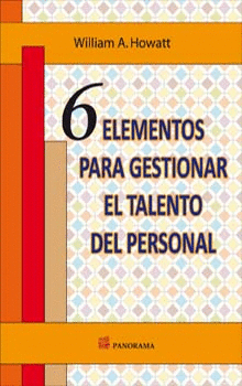 6 ELEMENTOS PARA GESTIONAR EL TALENTO DEL PERSONAL