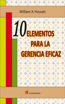 10 ELEMENTOS PARA LA GERENCIA EFICAZ