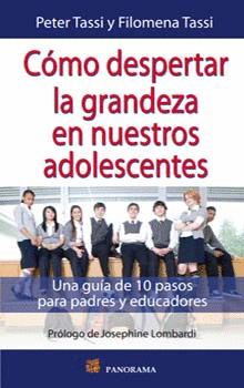 COMO DESPERTAR LA GRANDEZA EN NUESTROS ADOLESCENTES