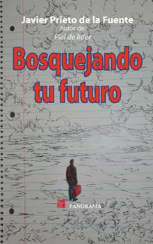 BOSQUEJEANDO TU FUTURO
