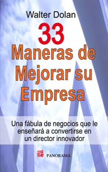 33 MANERAS DE MEJORAR SU EMPRESA
