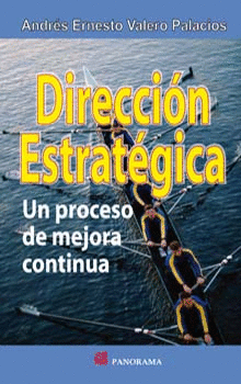 DIRECCION ESTRATEGICA UN PROCESO DE MEJORA CONTINUA