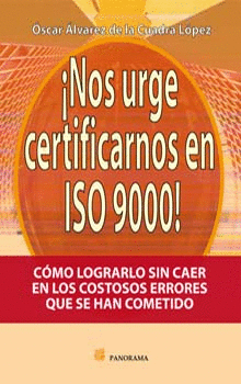 NOS URGE CERTIFICARNOS EN ISO 9000