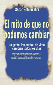 MITO DE QUE NO PODEMOS CAMBIAR, EL