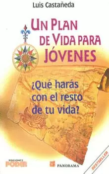 UN PLAN DE VIDA PARA JOVENES