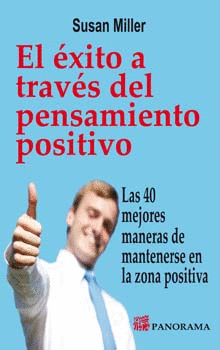 EL EXITO A TRAVES DEL PENSAMIENTO POSITIVO