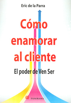 COMO ENAMORAR AL CLIENTE EL PODER DE VEN SER