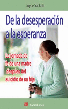 DE LA DESESPERACION A LA ESPERANZA