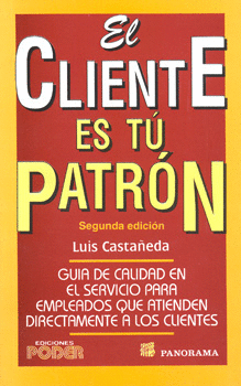 EL CLIENTE ES TU PATRON