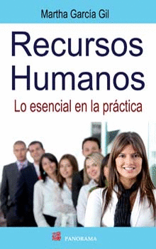 RECURSOS HUMANOS LO ESENCIAL EN LA PRACTICA