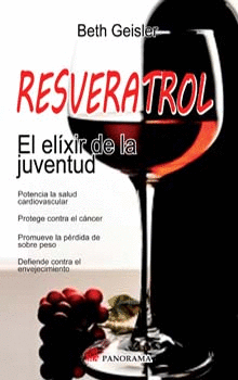 RESVERATROL EL ELIXIR DE LA JUVENTUD