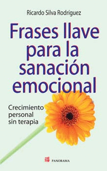 FRASES LLAVE PARA LA SANACION EMOCIONAL