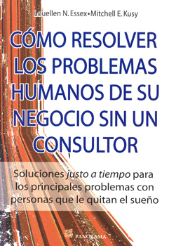 COMO RESOLVER LOS PROBLEMAS HUMANOS DE SU NEGOCIO SIN UN CONSULTOR