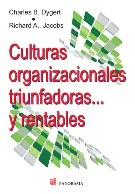 CULTURAS ORGANIZACIONALES TRIUNFADORAS... Y RENTABLES