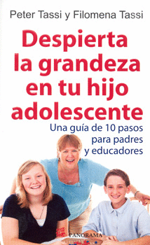 DESPIERTA LA GRANDEZA EN TU HIJO ADOLESCENTE