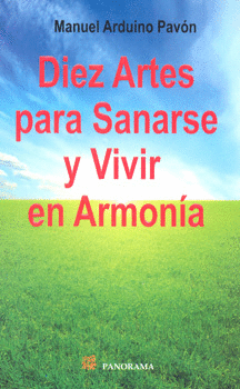 DIEZ ARTES PARA SANARSE Y VIVIR EN ARMONÍA