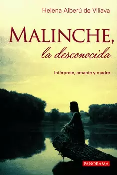 MALINCHE LA DESCONOCIDA