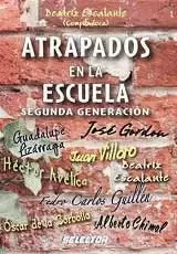 ATRAPADOS EN LA ESCUELA