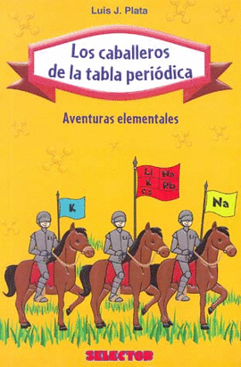 LOS CABALLEROS DE LA TABLA PERIODICA AVENTURAS ELEMENTALES
