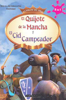 QUIJOTE DE LA MANCHA Y EL CID CAMPEADOR, EL