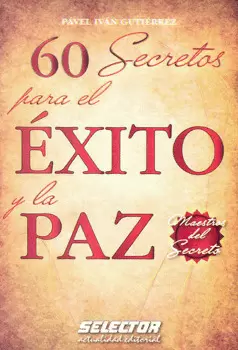 60 SECRETOS PARA EL EXITO Y LA PAZ