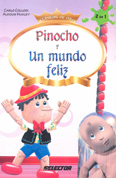 PINOCHO Y UN MUNDO FELIZ