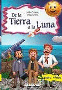 DE LA TIERRA A LA LUNA PARA NIÑOS