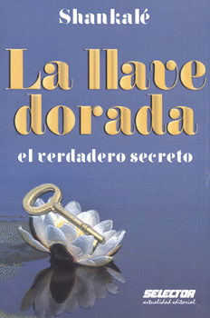 LA LLAVE DORADA EL VERDADERO SECRETO