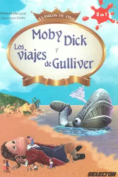 MOBY DICK Y LOS VIAJES DE GULLIVER