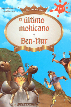 ULTIMO MOHICANO Y BEN-HUR, EL