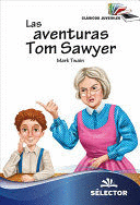 AVENTURAS DE TOM SAWYER, LAS