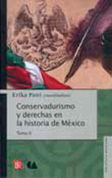 CONSERVADURISMO Y DERECHAS EN LA HISTORIA DE MEXICO 2