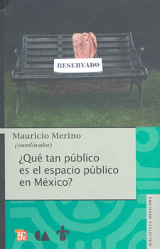 QUE TAN PUBLICO ES EL ESPACIO PUBLICO EN MEXICO