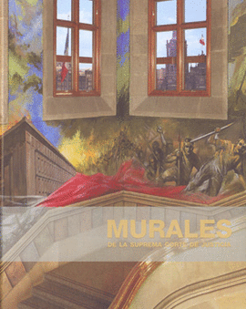 MURALES DE LA SUPREMA CORTE DE JUSTICIA