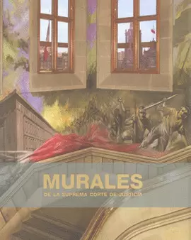 MURALES DE LA SUPREMA CORTE DE JUSTICIA