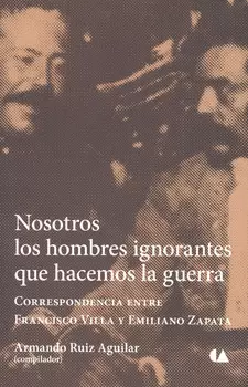 NOSOTROS LOS HOMBRES IGNORANTES QUE HACEMOS LA GUERRA