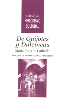 DE QUIJOTES Y DULCINEAS