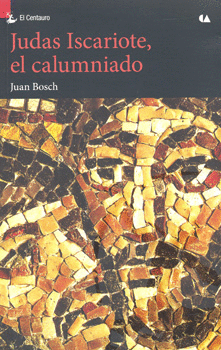 JUDAS ISCARIOTE EL CALUMNIADO