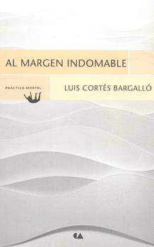 AL MARGEN INDOMABLE