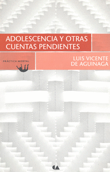 ADOLESCENCIA Y OTRAS CUENTAS PENDIENTES