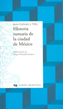 HISTORIA SUMARIA DE LA CIUDAD DE MEXICO