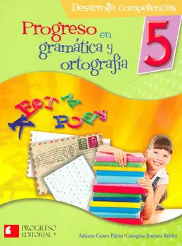 PROGRESO EN GRAMATICA Y ORTOGRAFIA 5°