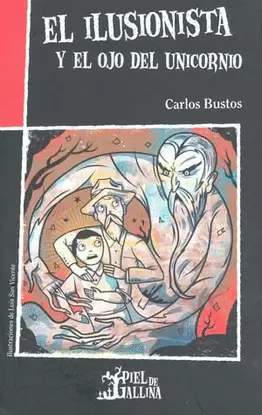 ILUSIONISTA Y EL OJO DEL UNICORNIO, EL