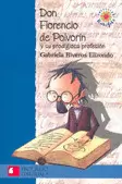 DON FLORENCIO DE POLVORIN Y SU PRODIGIOSA PROFESION