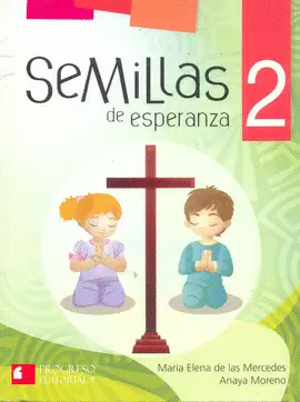 SEMILLAS DE ESPERANZA 2 PRIMARIA