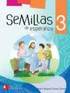 SEMILLAS DE ESPERANZA 3 PRIMARIA