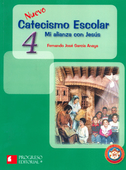 NUEVO CATECISMO ESCOLAR 4 MI ALIANZA CON JESUS