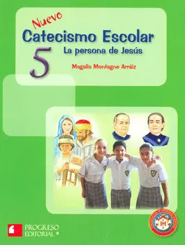 NUEVO CATECISMO ESCOLAR 5 PRIMARIA LA PERSONA DE JESUS